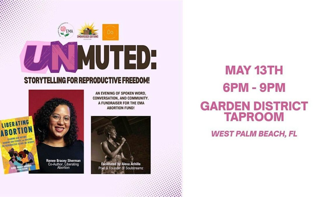 Unmuted: Storytelling for Reproductive Freedom!